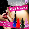 Pó da Bruxinha Estimulante
